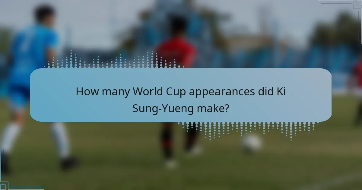 How many World Cup appearances did Ki Sung-Yueng make?