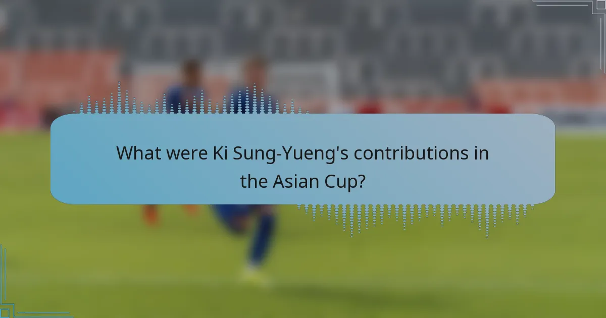 What were Ki Sung-Yueng's contributions in the Asian Cup?